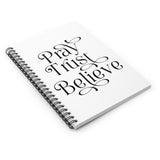 Pray Trust Believe Spiral Notebook - Ruled Line